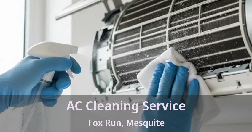 AC Cleaning Service Fox Run, Mesquite - TX