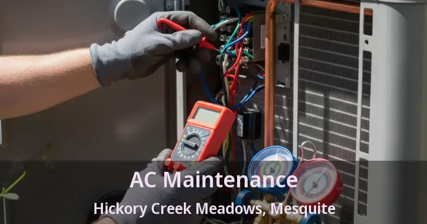 AC Maintenance Hickory Creek Meadows, Mesquite - TX AC Maintenance Hickory Creek Meadows, Mesquite - TX