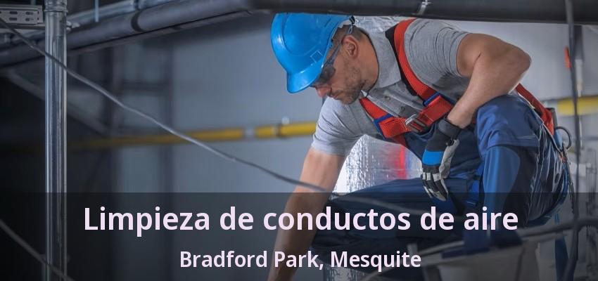 Limpieza de conductos de aire Bradford Park, Mesquite - TX