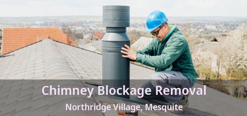Chimney Blockage Removal Northridge Village, Mesquite - TX