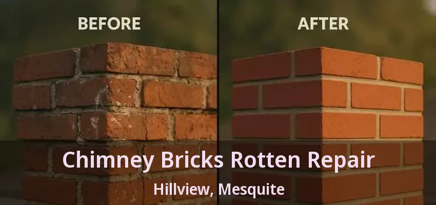 Chimney Bricks Rotten Repair Hillview, Mesquite - TX Chimney Bricks Rotten Repair Hillview, Mesquite - TX