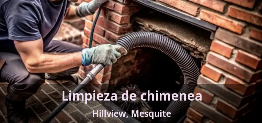 Limpieza de chimenea Hillview, Mesquite - TX
