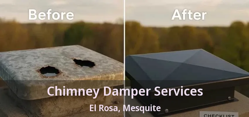 Chimney Damper Services El Rosa, Mesquite - TX Chimney Damper Services El Rosa, Mesquite - TX