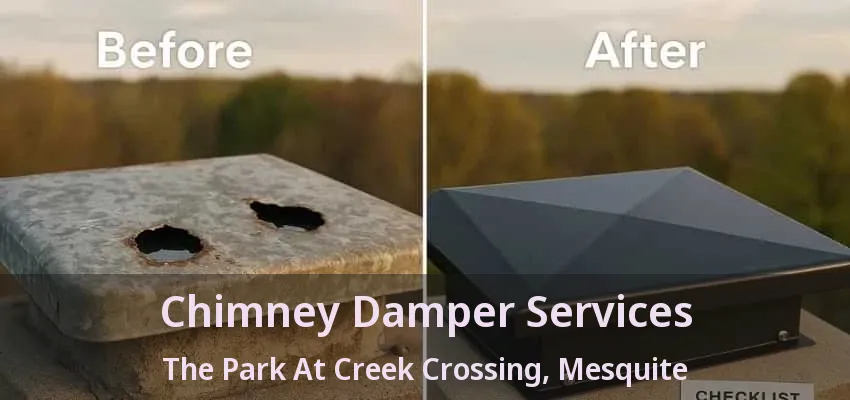 Chimney Damper Services The Park At Creek Crossing, Mesquite - TX Chimney Damper Services The Park At Creek Crossing, Mesquite - TX