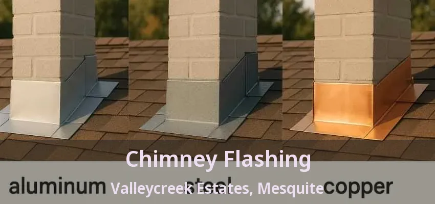 Chimney Flashing Valleycreek Estates, Mesquite - TX Chimney Flashing Valleycreek Estates, Mesquite - TX