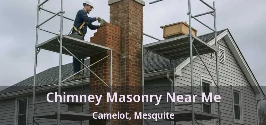 Chimney Masonry Near Me Camelot, Mesquite - TX Chimney Masonry Near Me Camelot, Mesquite - TX