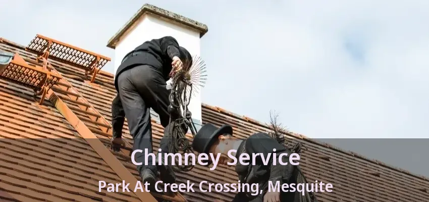 Chimney Service Park At Creek Crossing, Mesquite - TX