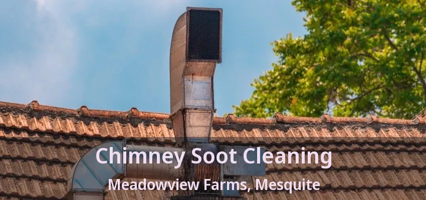 Chimney Soot Cleaning Meadowview Farms, Mesquite - TX