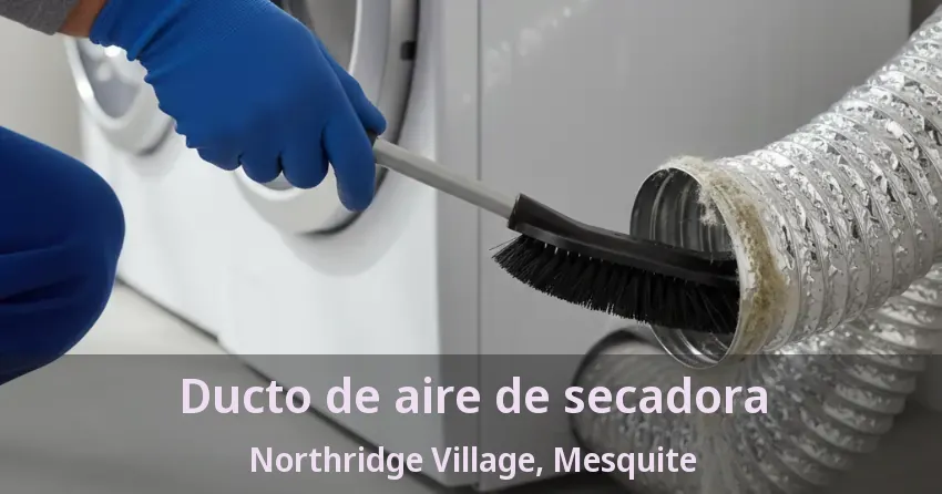 Ducto de aire de secadora Northridge Village, Mesquite - TX