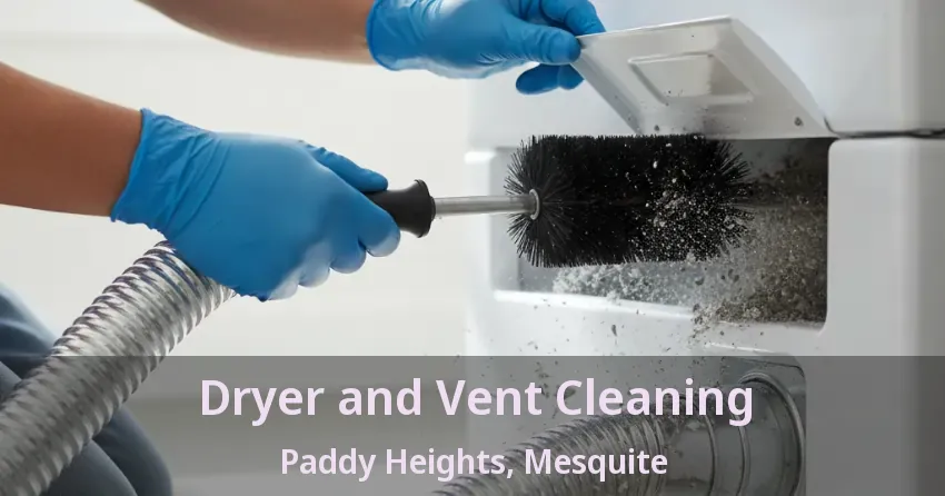 Dryer and Vent Cleaning Paddy Heights, Mesquite - TX