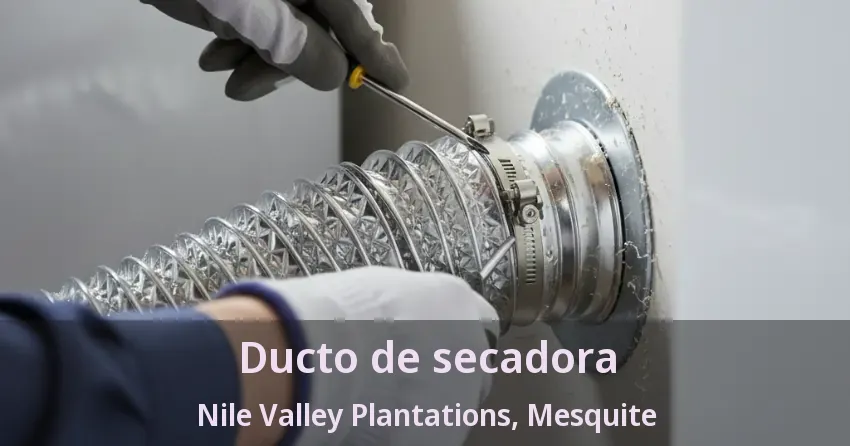 Ducto de secadora Nile Valley Plantations, Mesquite - TX Ducto de secadora Nile Valley Plantations, Mesquite - TX