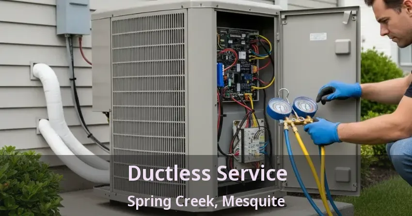 Ductless Service Spring Creek, Mesquite - TX