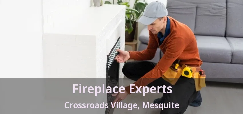 Fireplace Experts Crossroads Village, Mesquite - TX