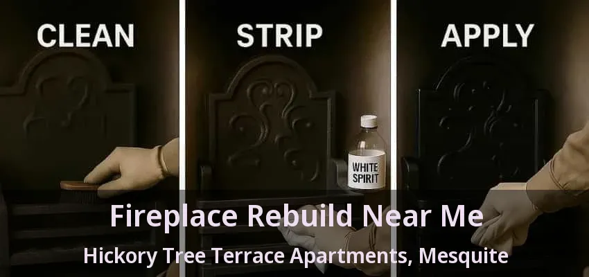 Fireplace Rebuild Near Me Hickory Tree Terrace Apartments, Mesquite - TX Fireplace Rebuild Near Me Hickory Tree Terrace Apartments, Mesquite - TX