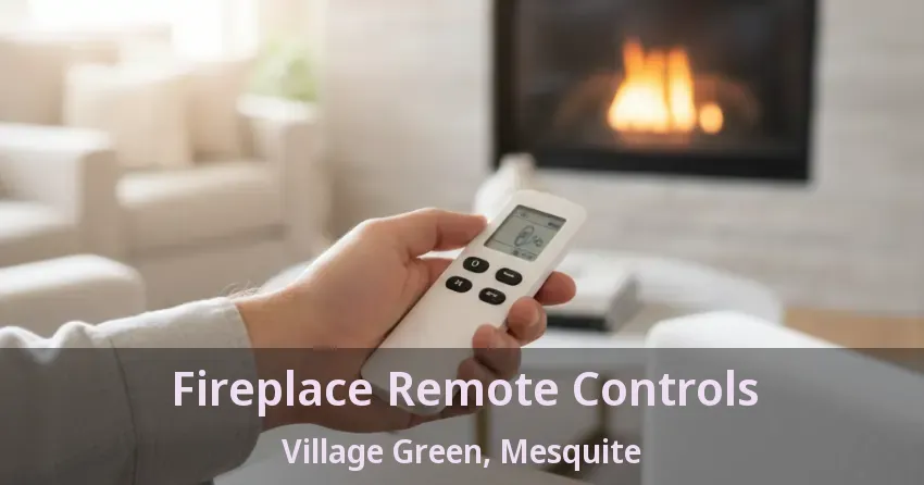 Fireplace Remote Controls Village Green, Mesquite - TX
