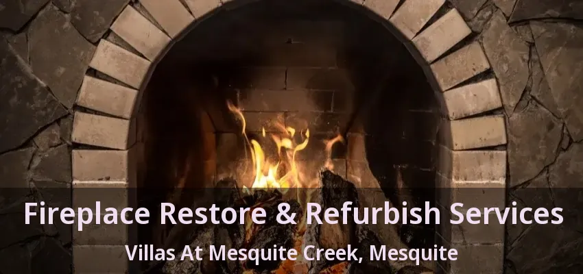 Fireplace Restore & Refurbish Services Villas At Mesquite Creek, Mesquite - TX