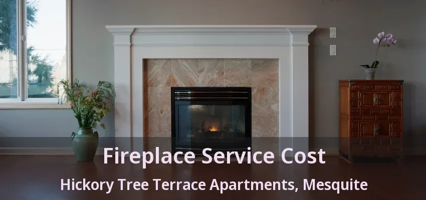 Fireplace Service Cost Hickory Tree Terrace Apartments, Mesquite - TX