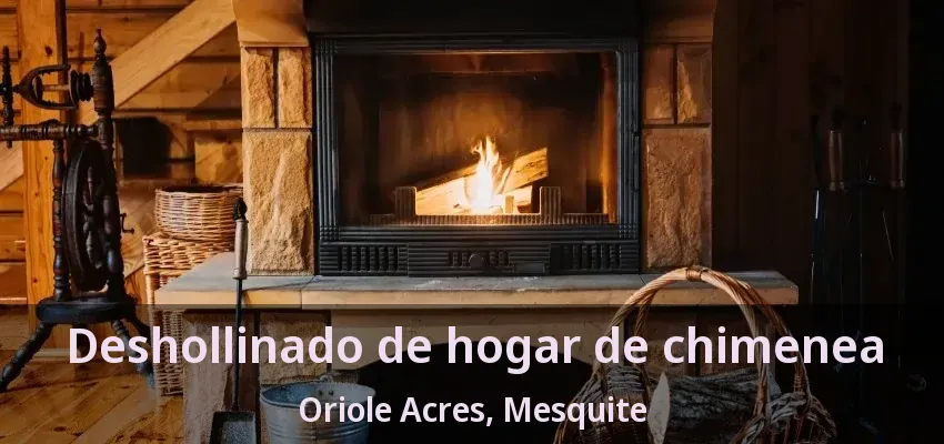 Deshollinado de hogar de chimenea Oriole Acres, Mesquite - TX