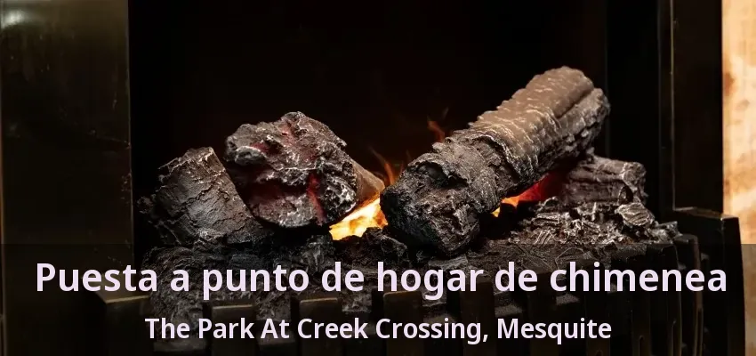 Puesta a punto de hogar de chimenea The Park At Creek Crossing, Mesquite - TX Puesta a punto de hogar de chimenea The Park At Creek Crossing, Mesquite - TX
