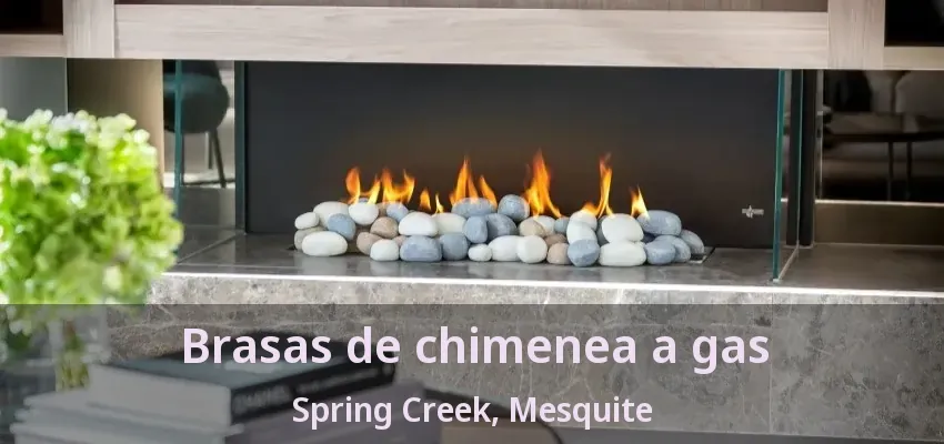 Brasas de chimenea a gas Spring Creek, Mesquite - TX Brasas de chimenea a gas Spring Creek, Mesquite - TX