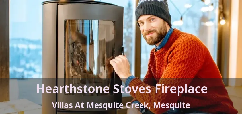 Hearthstone Stoves Fireplace Villas At Mesquite Creek, Mesquite - TX