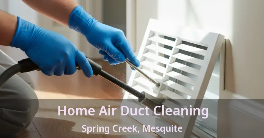 Home Air Duct Cleaning Spring Creek, Mesquite - TX
