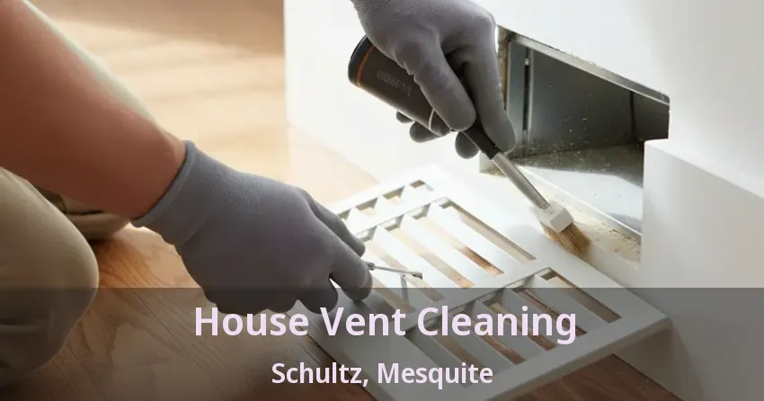 House Vent Cleaning Schultz, Mesquite - TX