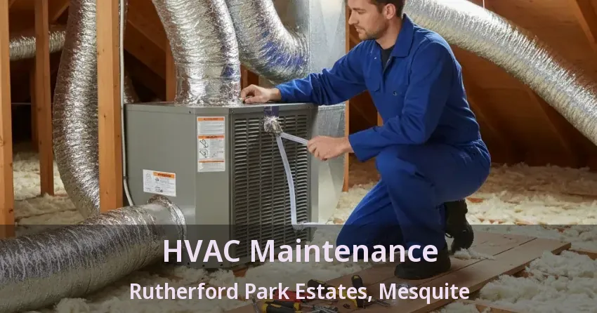 HVAC Maintenance Rutherford Park Estates, Mesquite - TX