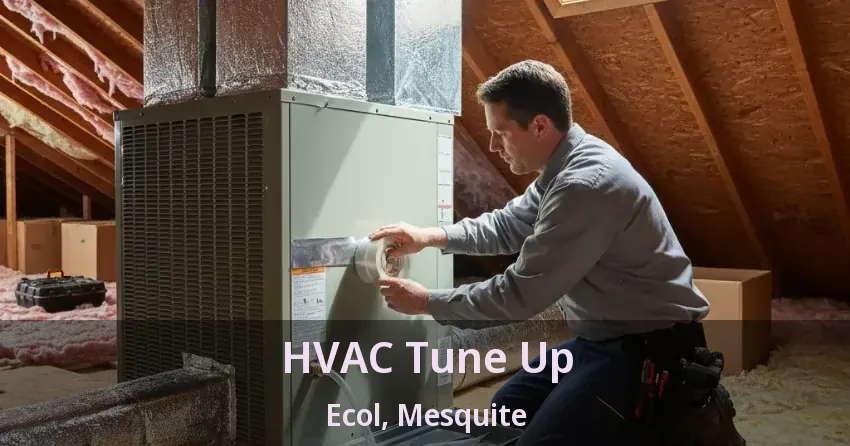 HVAC Tune Up Ecol, Mesquite - TX