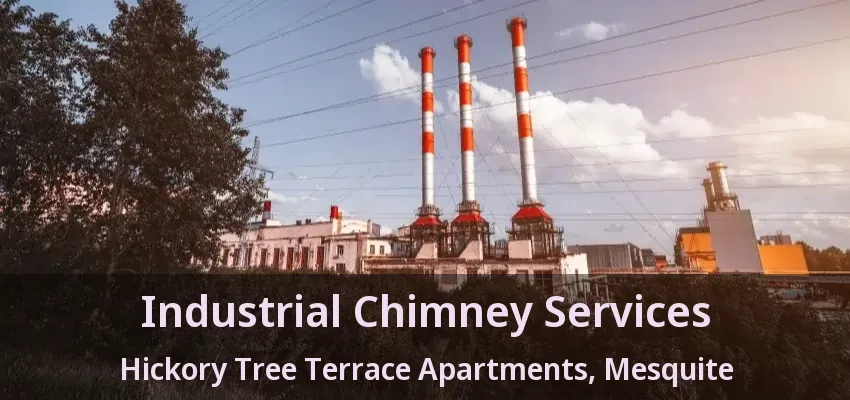 Industrial Chimney Services Hickory Tree Terrace Apartments, Mesquite - TX