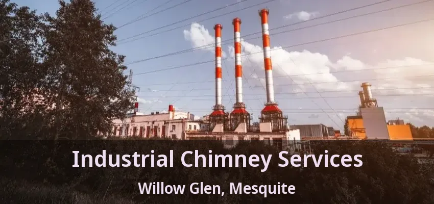 Industrial Chimney Services Willow Glen, Mesquite - TX