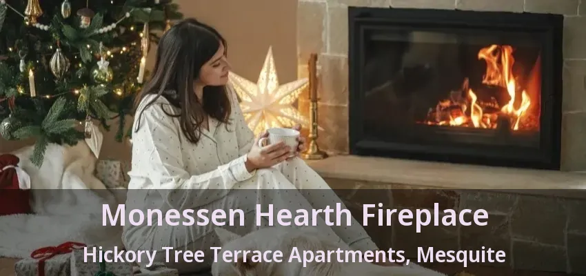 Monessen Hearth Fireplace Hickory Tree Terrace Apartments, Mesquite - TX