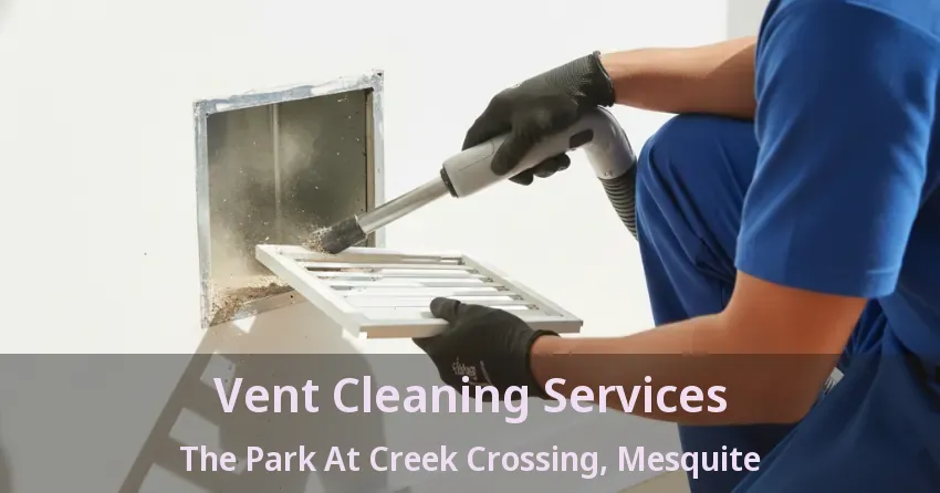 Vent Cleaning Services The Park At Creek Crossing, Mesquite - TX
