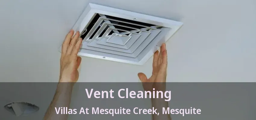 Vent Cleaning Villas At Mesquite Creek, Mesquite - TX